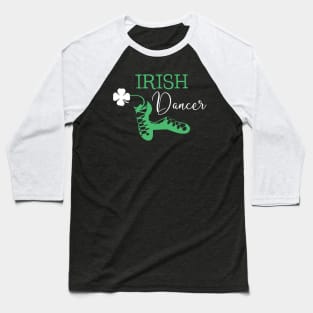 Irish Dancer Shamrock Dancing Baseball T-Shirt